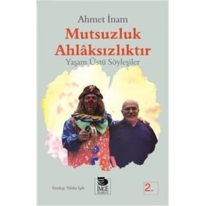Mutsuzluk Ahlaksızlıktır - Yaşamüstü Söyleşiler