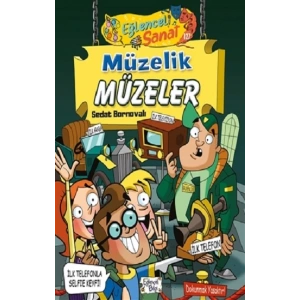 Müzelik Müzeler - Eğlenceli Sanat