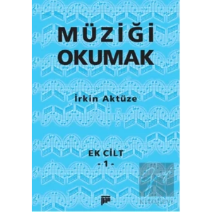 Müziği Okumak Ek Cilt 1