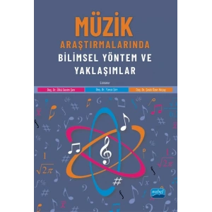 Müzik Araştırmalarında Bilimsel Yöntem ve Yaklaşımlar