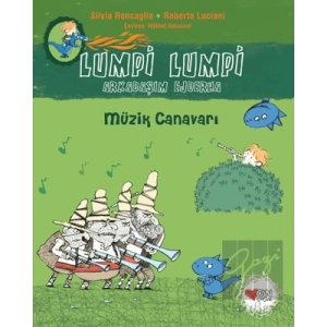Müzik Canavarı - Lumpi Lumpi Arkadaşım Ejderha 7