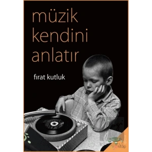 Müzik Kendini Anlatır