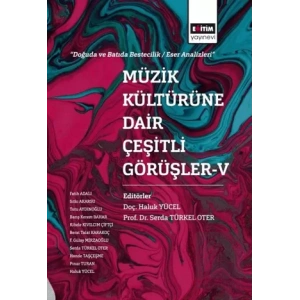 Müzik Kültürüne Dair Çeşitli Görüşler 5
