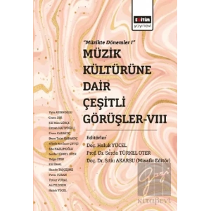 Müzik Kültürüne Dair Çeşitli Görüşler-VIII