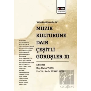 Müzik Kültürüne Dair Çeşitli Görüşler XI