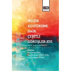 Müzik Kültürüne Dair Çeşitli Görüşler XVI