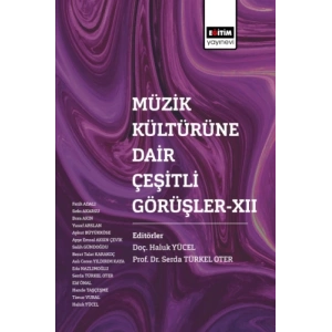 Müzik Kültürüne Dair Çeşitli Görüşlerı XII