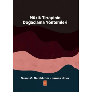 MÜZİK TERAPİNİN DOĞAÇLAMA YÖNTEMLERİ - Improvisational Methods of Music Therapy