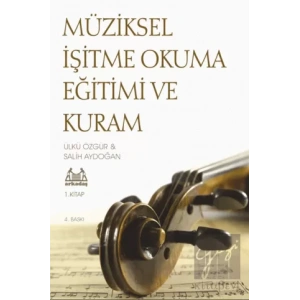 Müziksel İşitme Okuma Eğitimi ve Kuram 1. Kitap