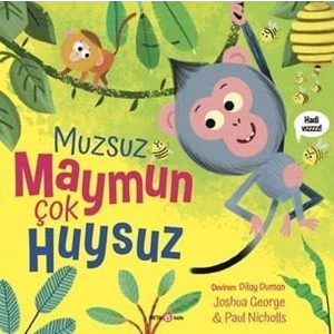 Muzsuz Maymun Çok Huysuz