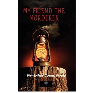 My Friend The Murderer