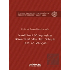 Nakdi Kredi Sözleşmesinin Banka Tarafından Haklı Sebeple Feshi ve Sonuçları