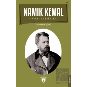 Namık Kemal Hayatı ve Eserleri