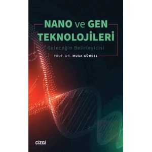 Nano ve Gen Teknolojileri