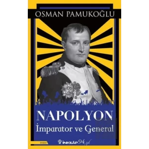 Napolyon İmparator ve General