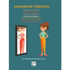 Narsistik Tüketim - Muhammed Bilgehan Aytaç