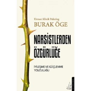 Narsistlerden Özgürlüğe
