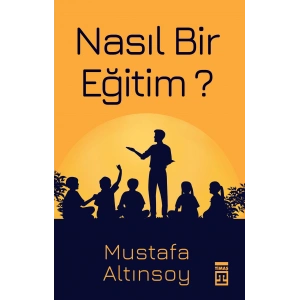 Nasıl Bir Eğitim?