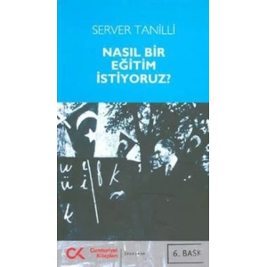 Nasıl Bir Eğitim İstiyoruz?