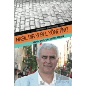 Nasıl Bir Yerel Yönetim?