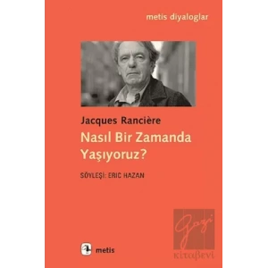 Nasıl Bir Zamanda Yaşıyoruz