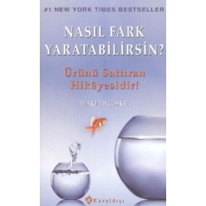 Nasıl Fark Yaratabilirsin?