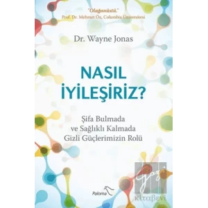 Nasıl İyileşiriz?