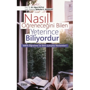 Nasıl Öğreneceğini Bilen Yeterince Biliyordur