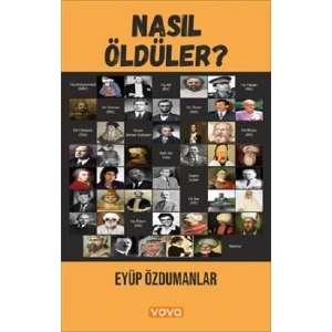 Nasıl Öldüler