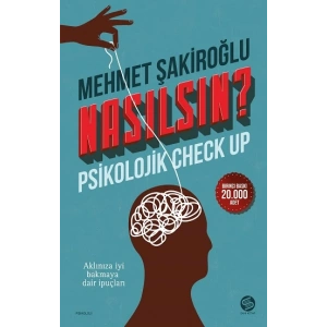 Nasılsın ? Psikolojik Check-Up