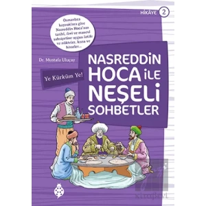 Nasreddin Hoca ile Neşeli Sohbetler 2 - Ye Kürküm Ye!