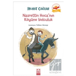 Nasrettin Hoca’nın Köyüne Yolculuk