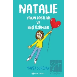 Natalie: Yakın Dostlar ve Ekşi Üzümler