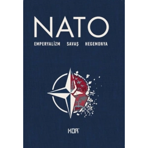 Nato: Emperyalizm Savaş Hegemonya
