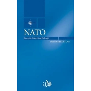 NATO: Geçmişi, Günceli ve Geleceği