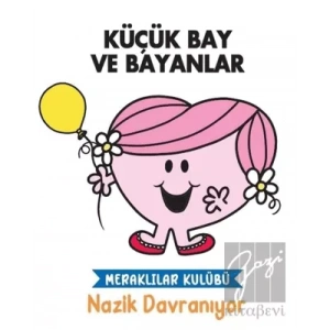 Küçük Bay Ve Bayanlar - Meraklılar Kulübü Nazik Davranıyor