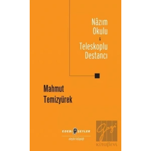 Nazım Okulu - Teleskoplu Destancı