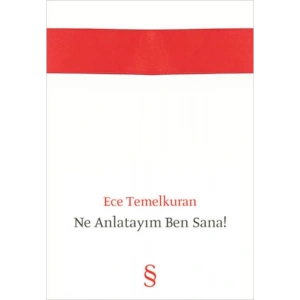 Ne Anlatayım Ben Sana!
