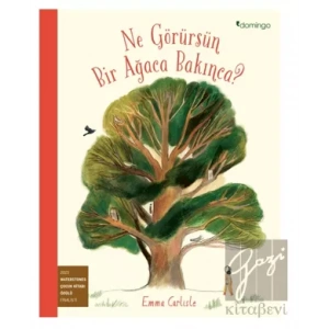 Ne Görürsün Bir Ağaca Bakınca?