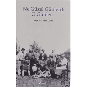 Ne Güzel Günlerdi O Günler...