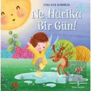 Ne Harika Bir Gün!