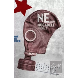 Ne İçin Mücadele Ediyoruz?