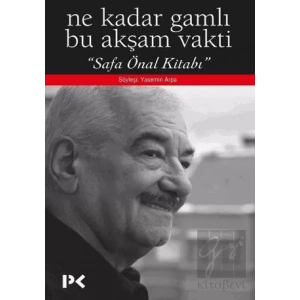 Ne Kadar Gamlı Bu Akşam Vakti - Safa Önal Kitabı