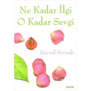 Ne Kadar İlgi O Kadar Sevgi
