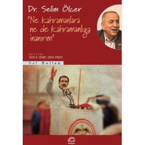 Ne Kahramanlara Ne De Kahramanlığa İnanırım