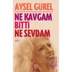 Ne Kavgam Bitti Ne Sevdam