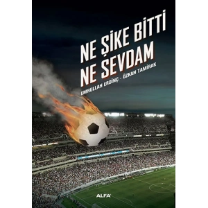 Ne Şike Bitti Ne Sevdam