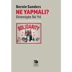 Ne Yapmalı?;Direnişte İki Yıl