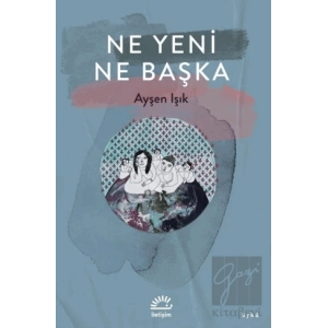 Ne Yeni Ne Başka