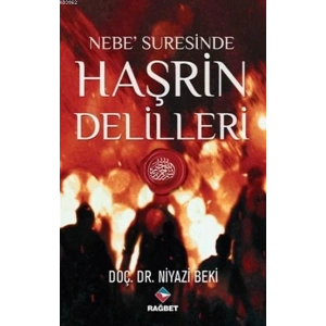 Nebe Suresinde Haşrin Delilleri